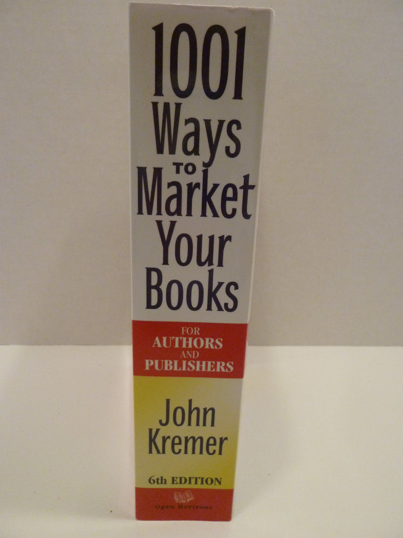 1001 Ways to Market Your Books: For Authors and Publishers, 6th Edition,New