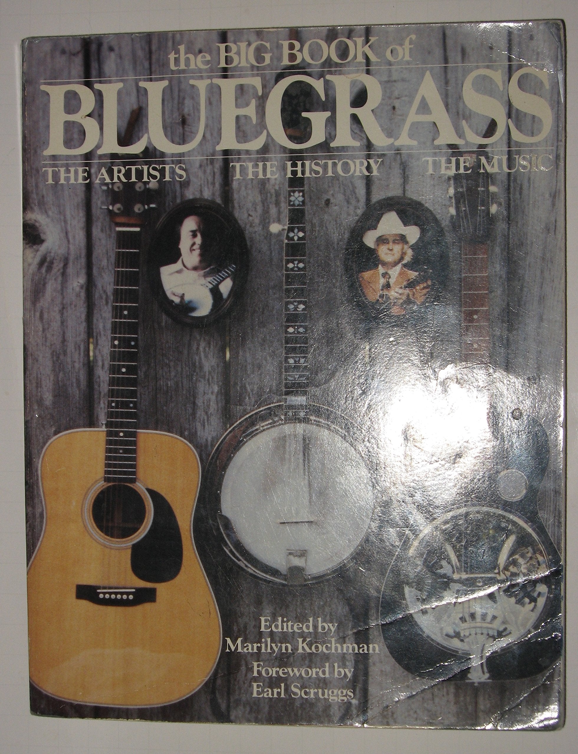 The Big Book Of Blue Grass: The Artists, The History, The Music,New