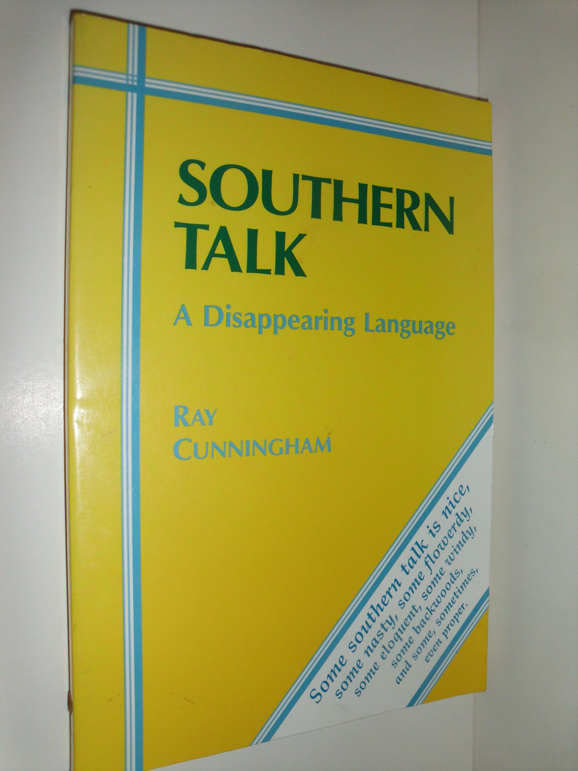 Southern Talk: A Disappearing Language,New