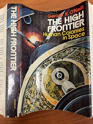 The High Frontier: Human Colonies in Space,Used