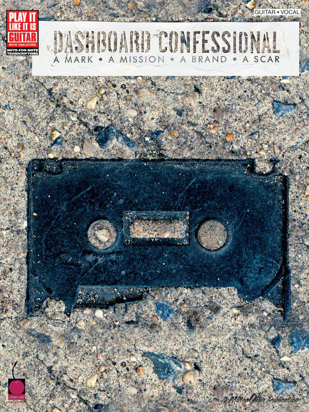 Cherry Lane Music Company Dashboard Confessional Album - A Mark * A Mission * A Brand * A Scar