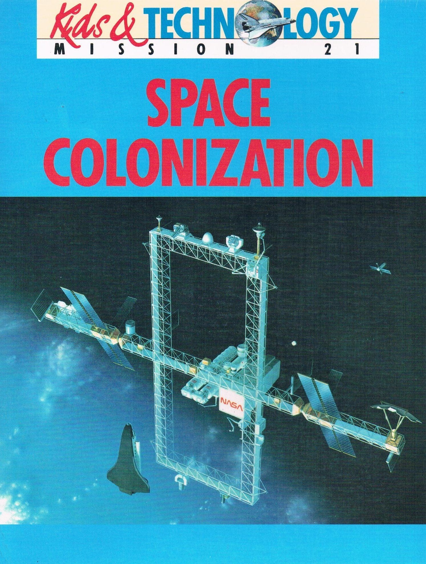 Kids and Technology: Space Colonization (Mission 21 Kids 4 Technology),Used