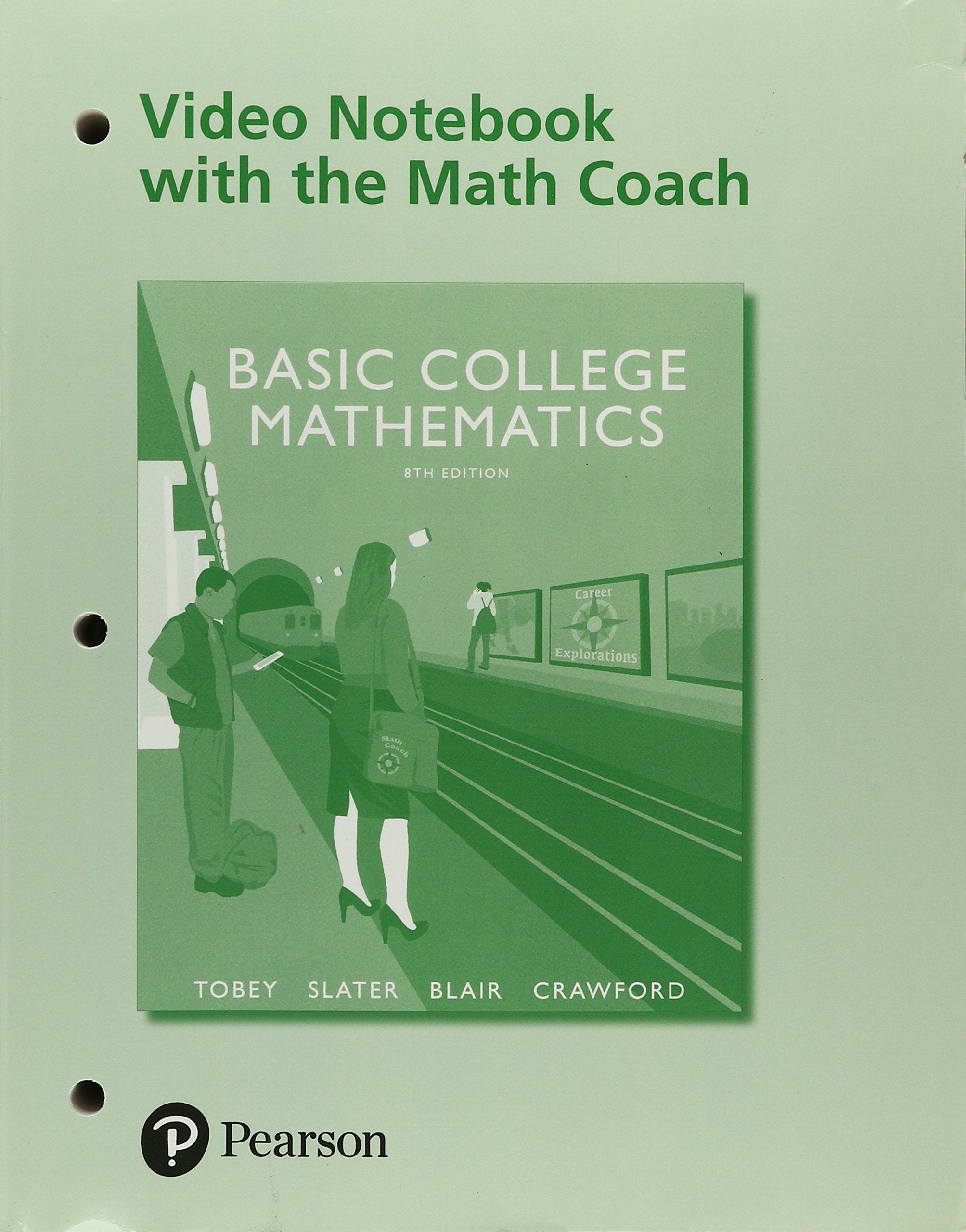 Video Workbook with the Math Coach for Basic College Mathematics,Used