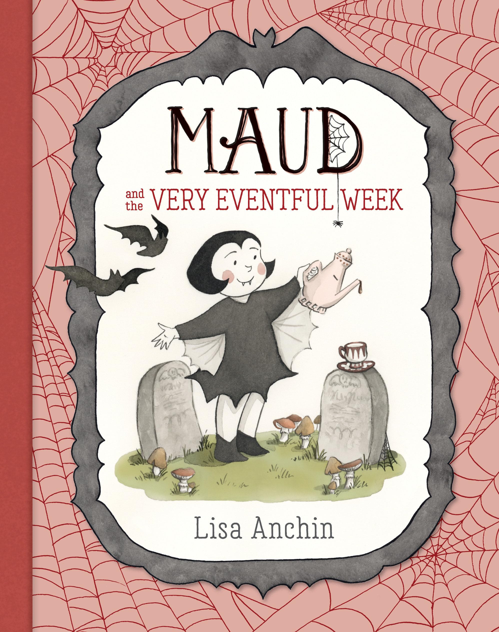Maud And The Very Eventful Week (The Adventures Of Maud The Vampire)