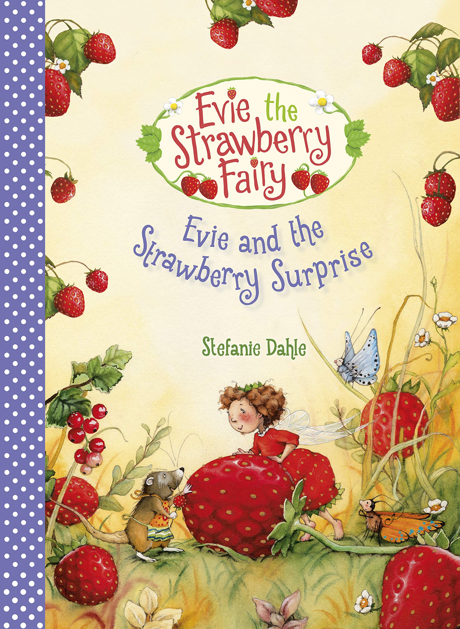 Evie and the Strawberry Surprise (Evie the Strawberry Fairy, 3),Used