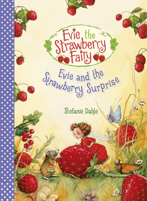 Evie and the Strawberry Surprise (Evie the Strawberry Fairy, 3),Used