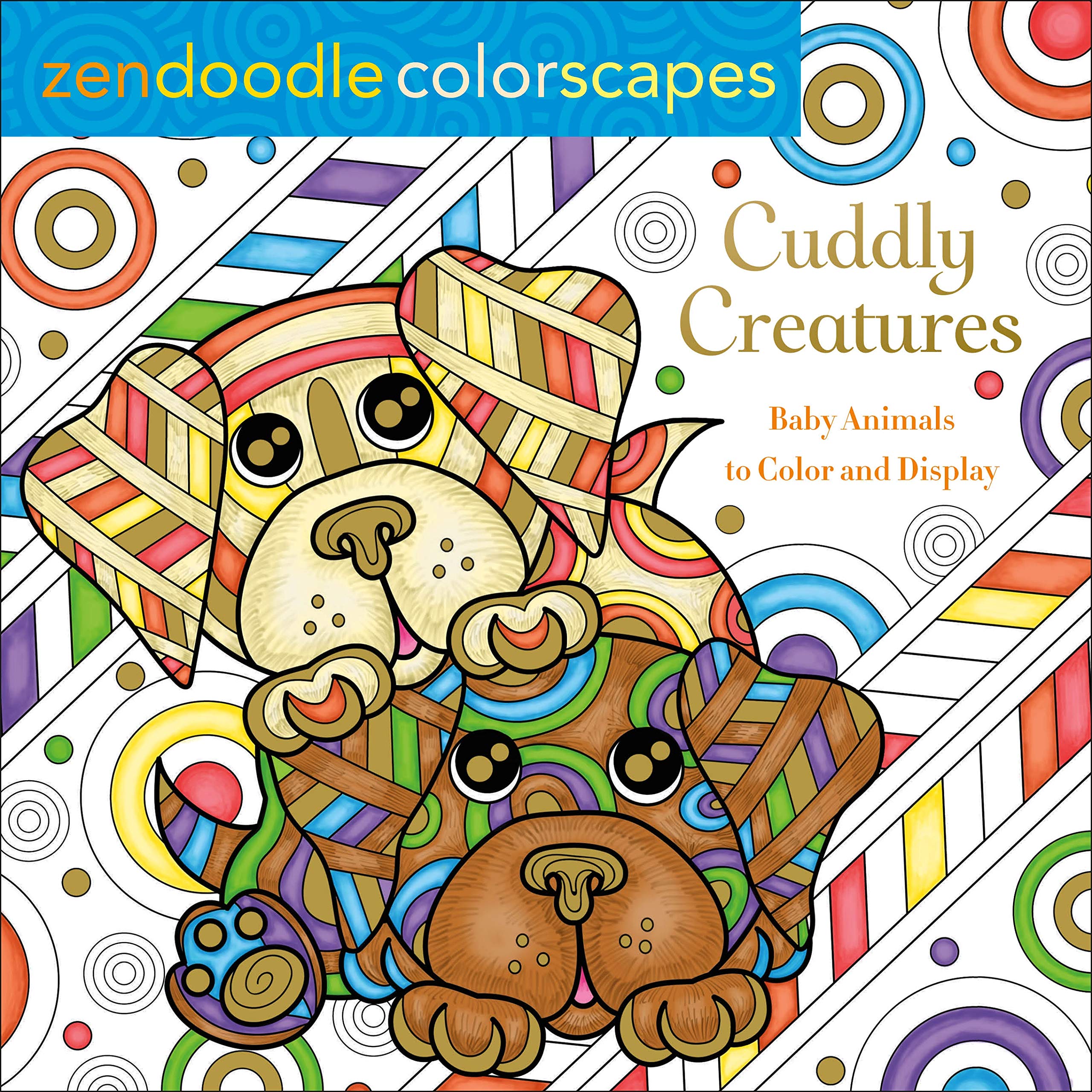 Zendoodle Colorscapes: Cuddly Creatures: Baby Animals To Color And Display