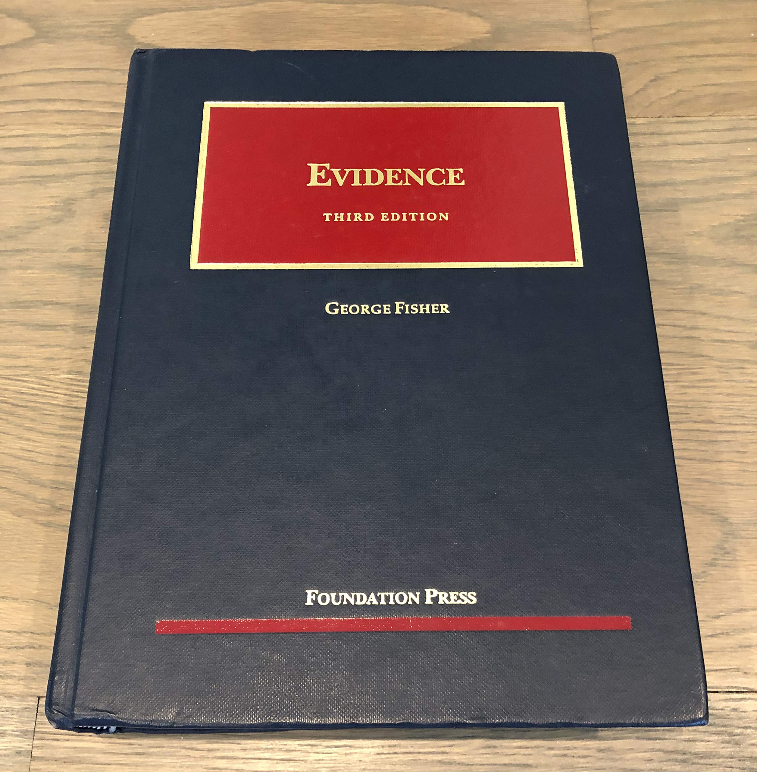 Evidence (University Casebook Series),New