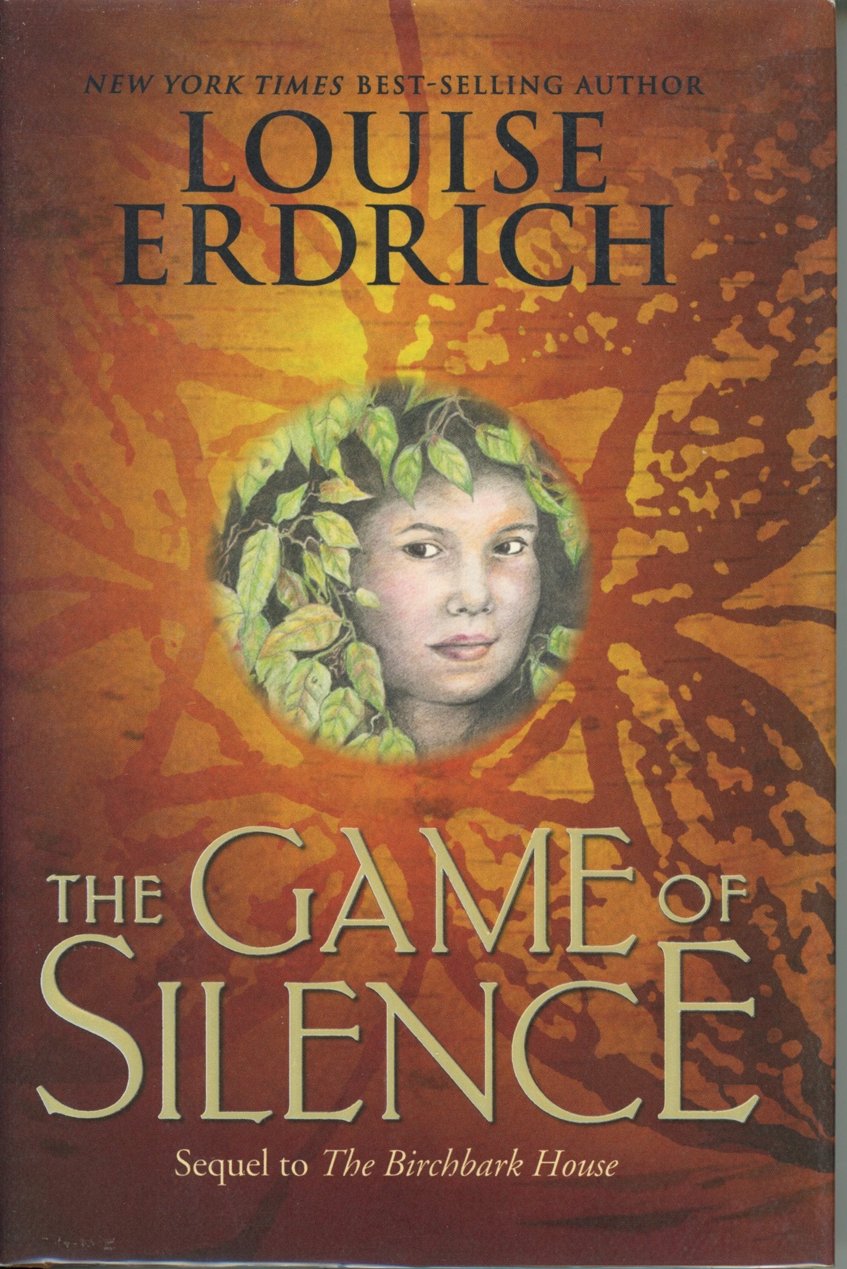 The Game Of Silence (Birchbark House, 2)-used