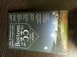 Bottom of the 33rd: Hope, Redemption, and Baseball's Longest Game,Used