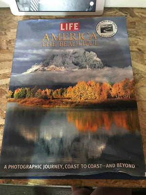 Life: America the Beautiful: A Photographic Journey, Coast to Coastand Beyond,New