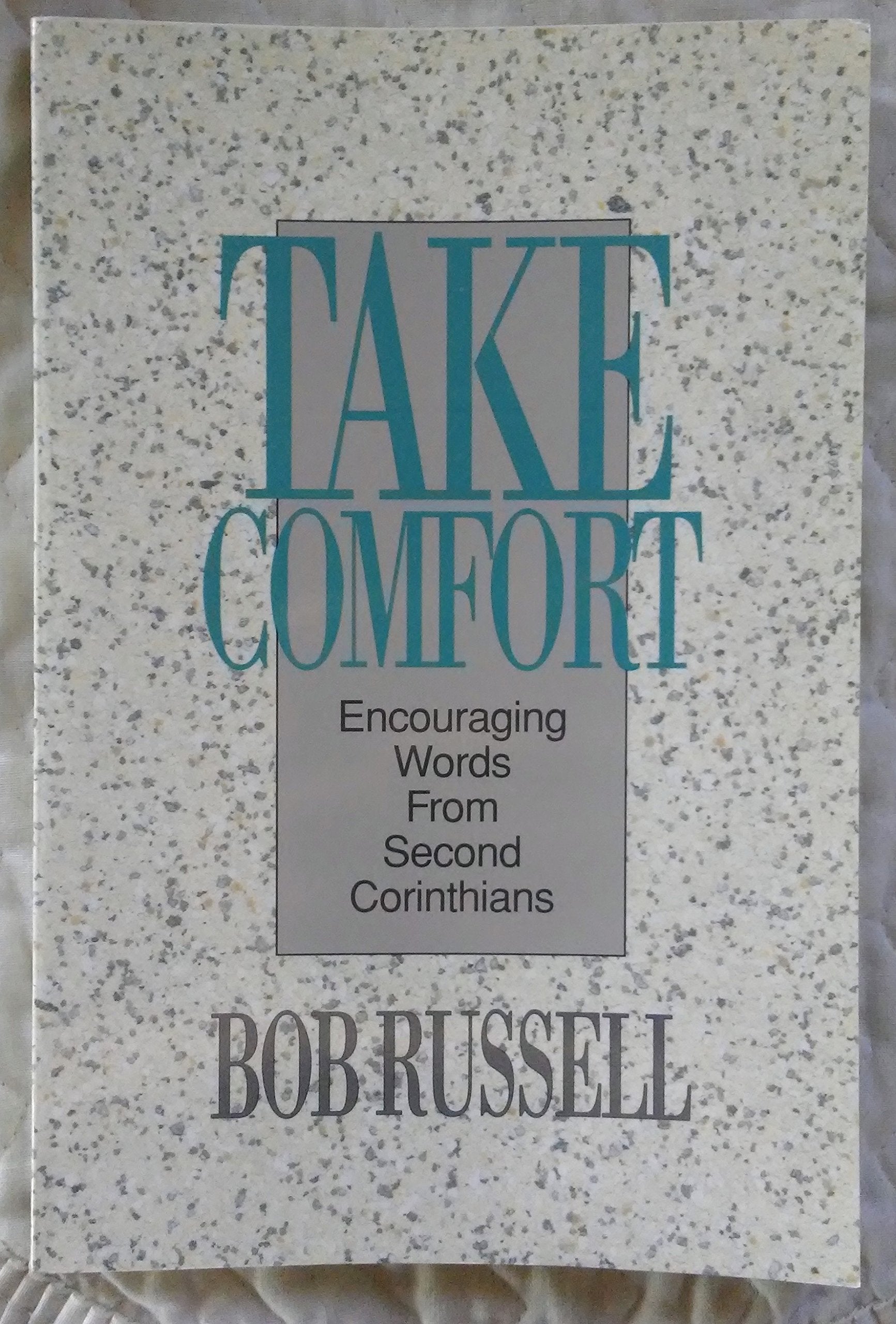 Take Comfort: Encouraging Words from Second Corinthians,Used