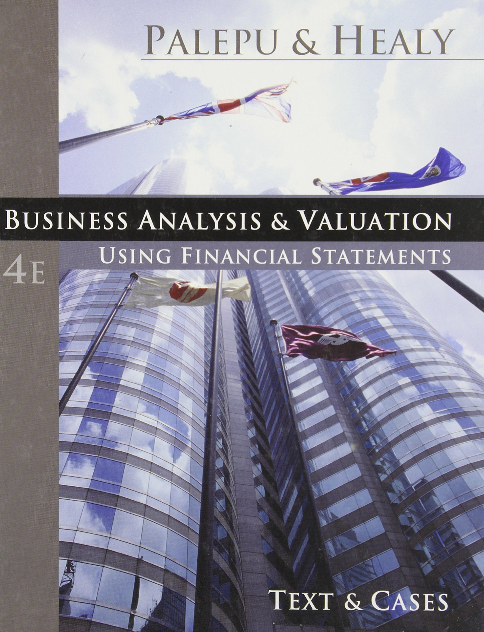 Business Analysis and Valuation: Using Financial Statements, Text and Cases (with Thomson ONE Access),New