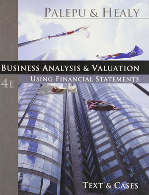 Business Analysis and Valuation: Using Financial Statements, Text and Cases (with Thomson ONE Access),New
