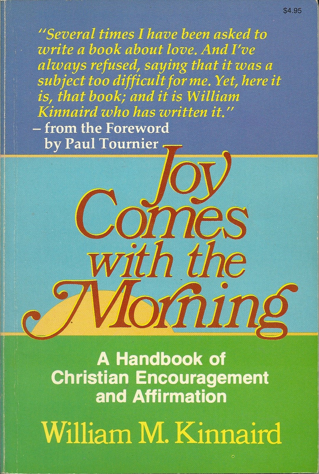 Joy Comes with the Morning: The Positive Power of Christian Encouragement,Used