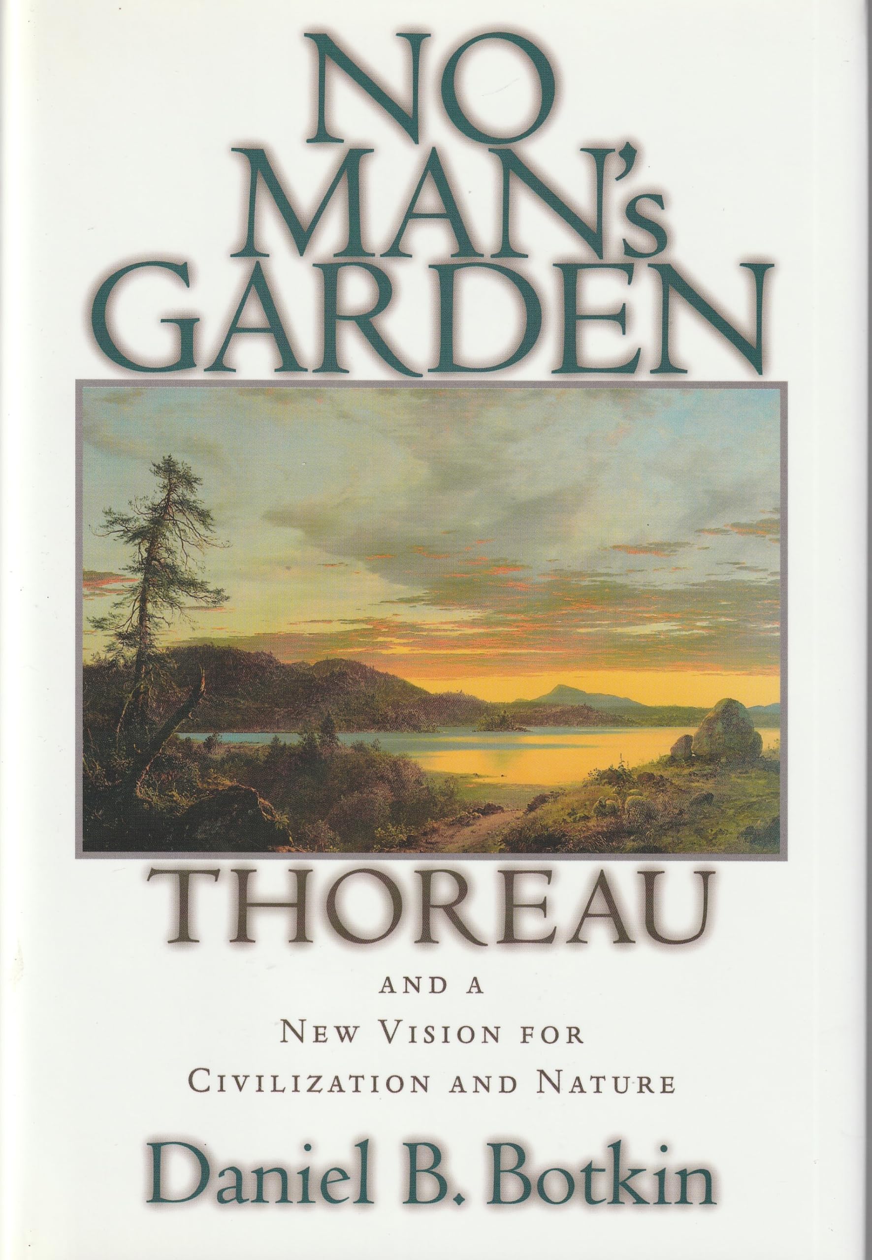 No Man's Garden: Thoreau And A New Vision For Civilization And Nature,Used