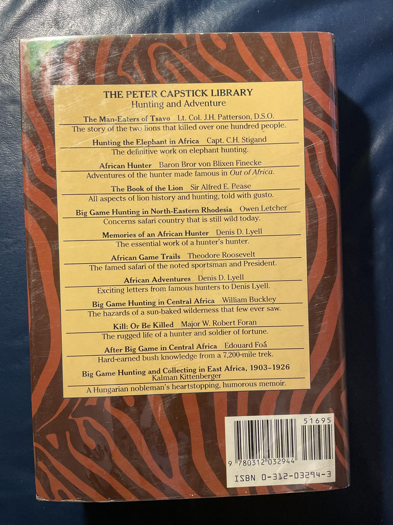Big Game Hunting and Collecting In East Africa, 19031926 (Peter Capstick's Library),Used