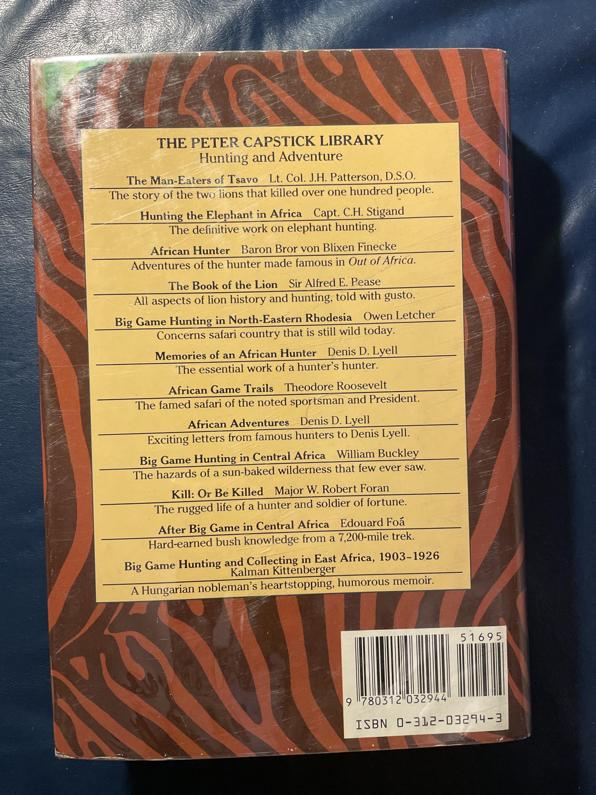 Big Game Hunting and Collecting In East Africa, 19031926 (Peter Capstick s Library)
