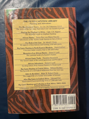 Big Game Hunting and Collecting In East Africa, 19031926 (Peter Capstick s Library)