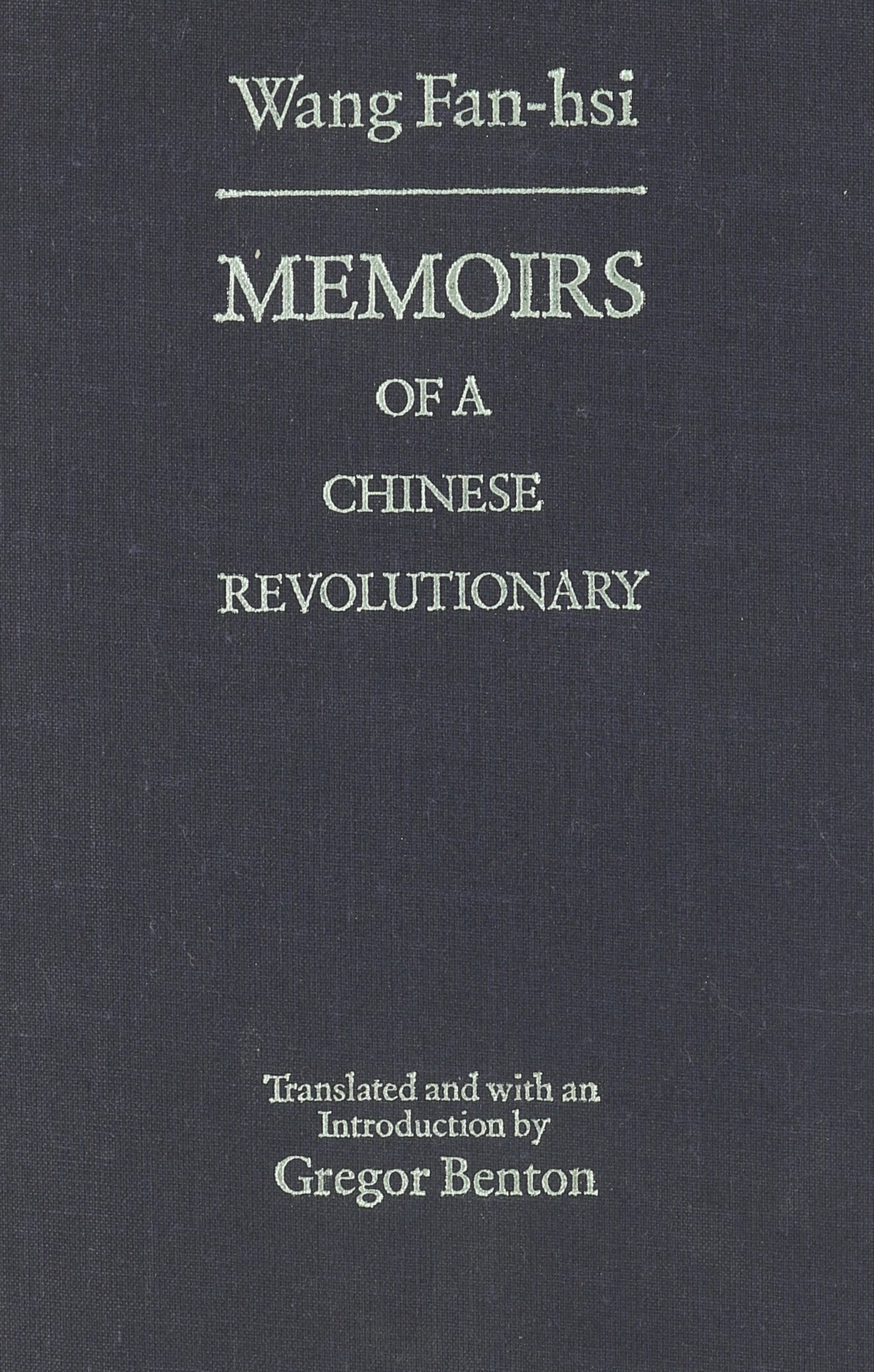Memoirs Of A Chinese Revolutionary