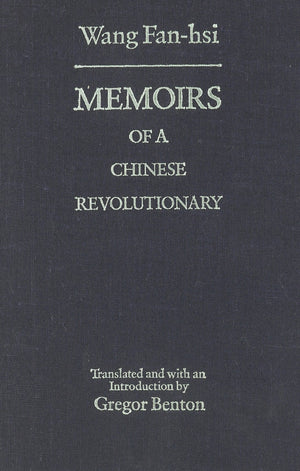 Memoirs Of A Chinese Revolutionary