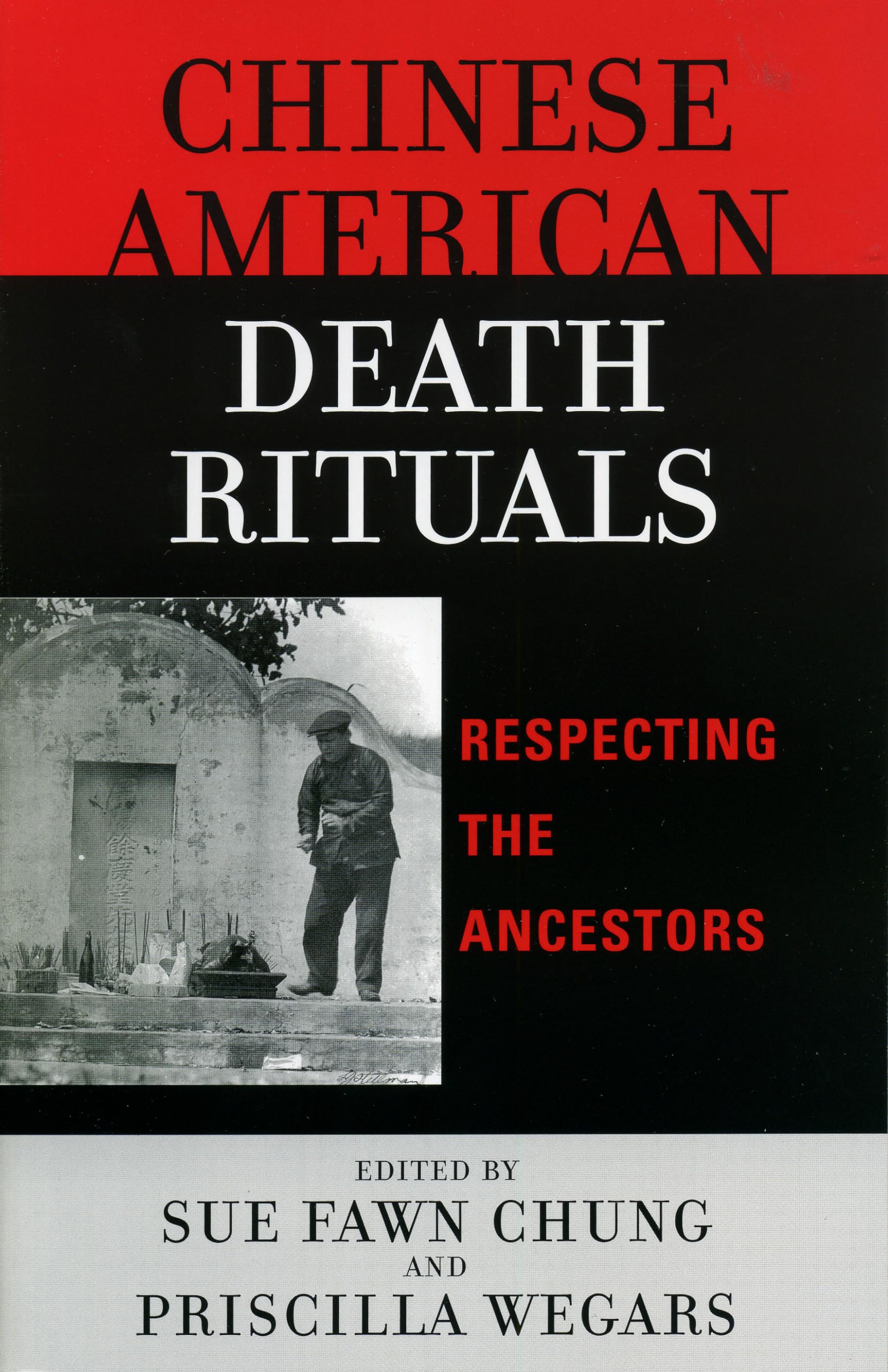 Chinese American Death Rituals: Respecting the Ancestors,Used