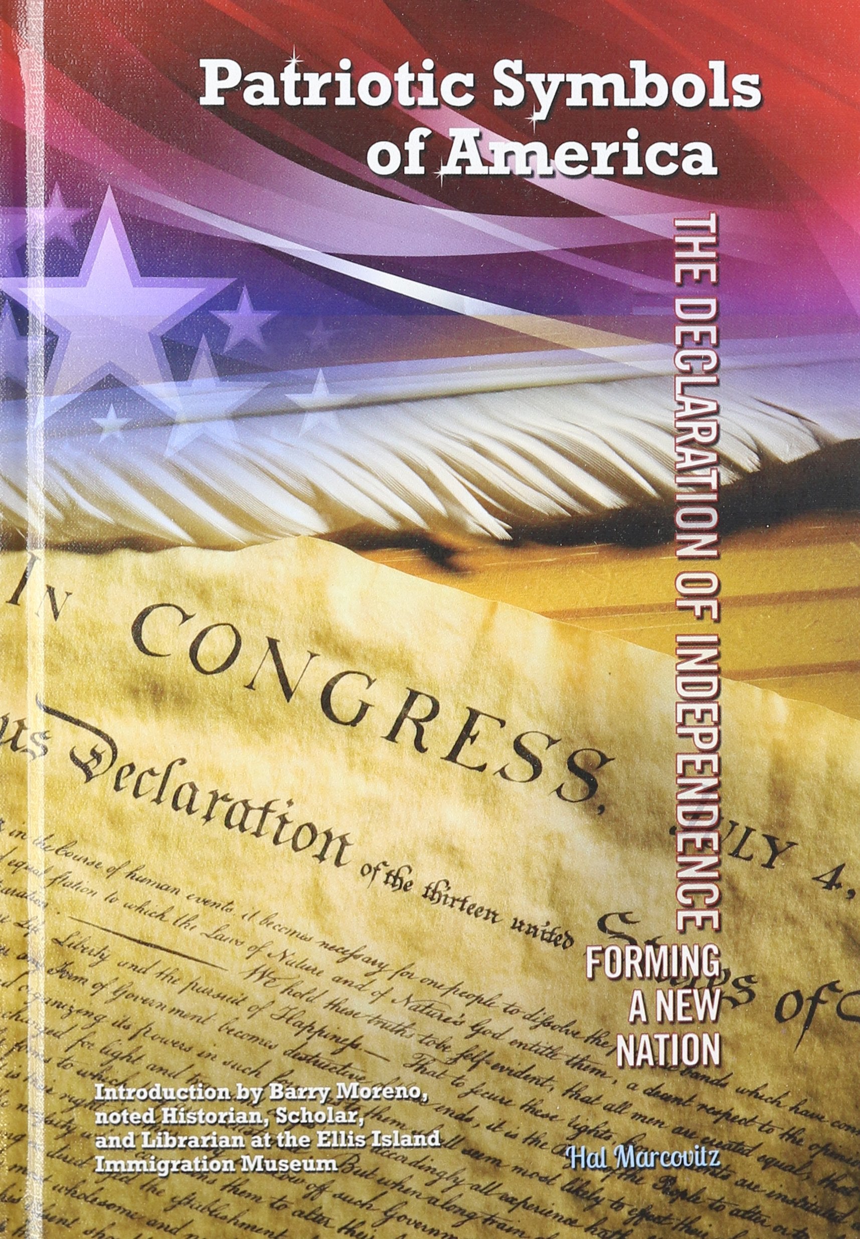 The Declaration of Independence: Forming a New Nation (Patriotic Symbols of America),Used