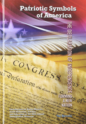 The Declaration of Independence: Forming a New Nation (Patriotic Symbols of America),Used