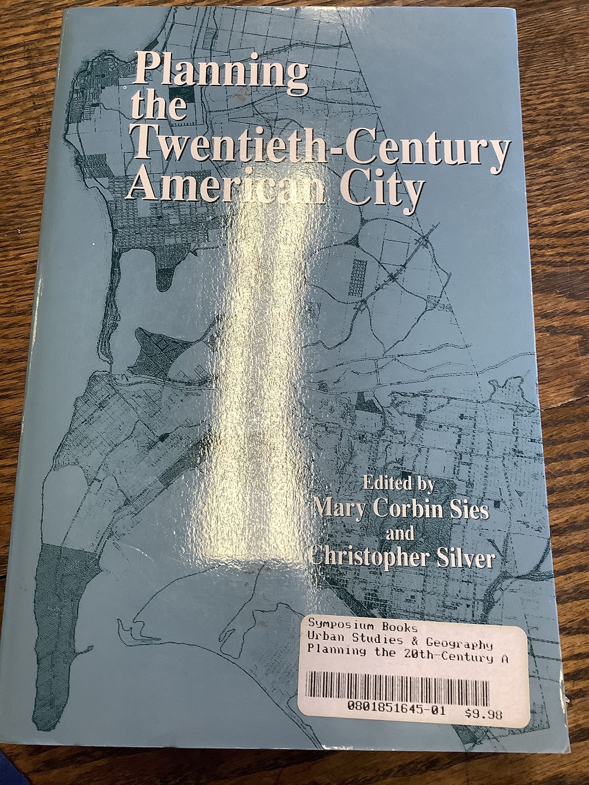 Planning the TwentiethCentury American City,New
