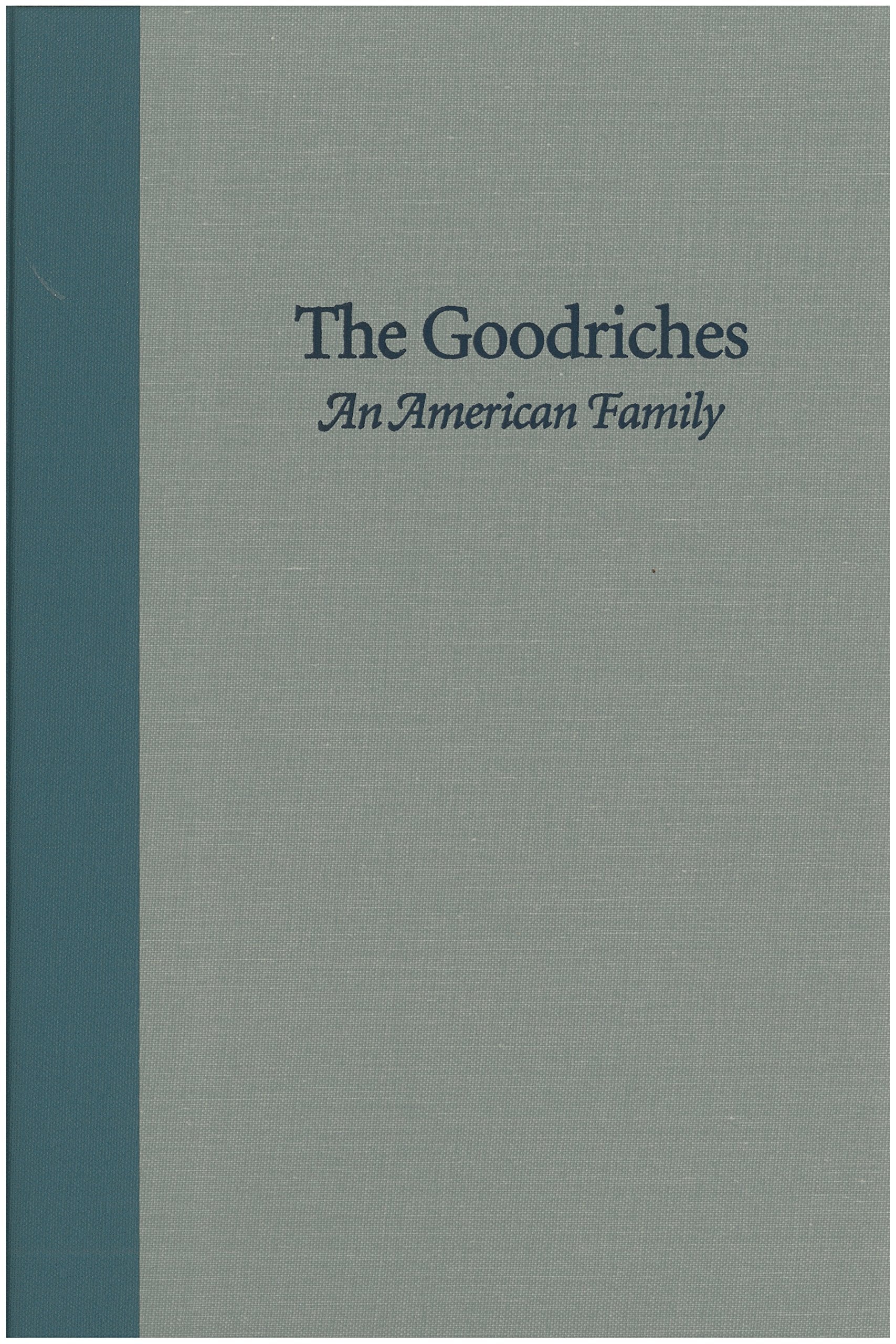 Goodriches: An American Family, The,New