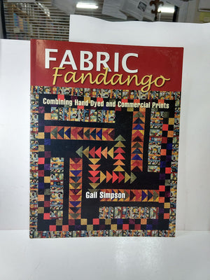 Fabric Fandango  Combining HandDyed and Commercial Prints,Used