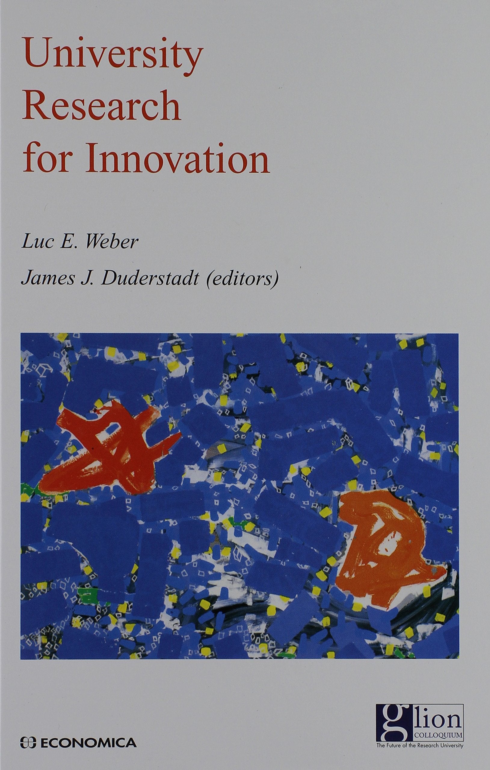 University Research for Innovation (Glion Colloquium Series),Used