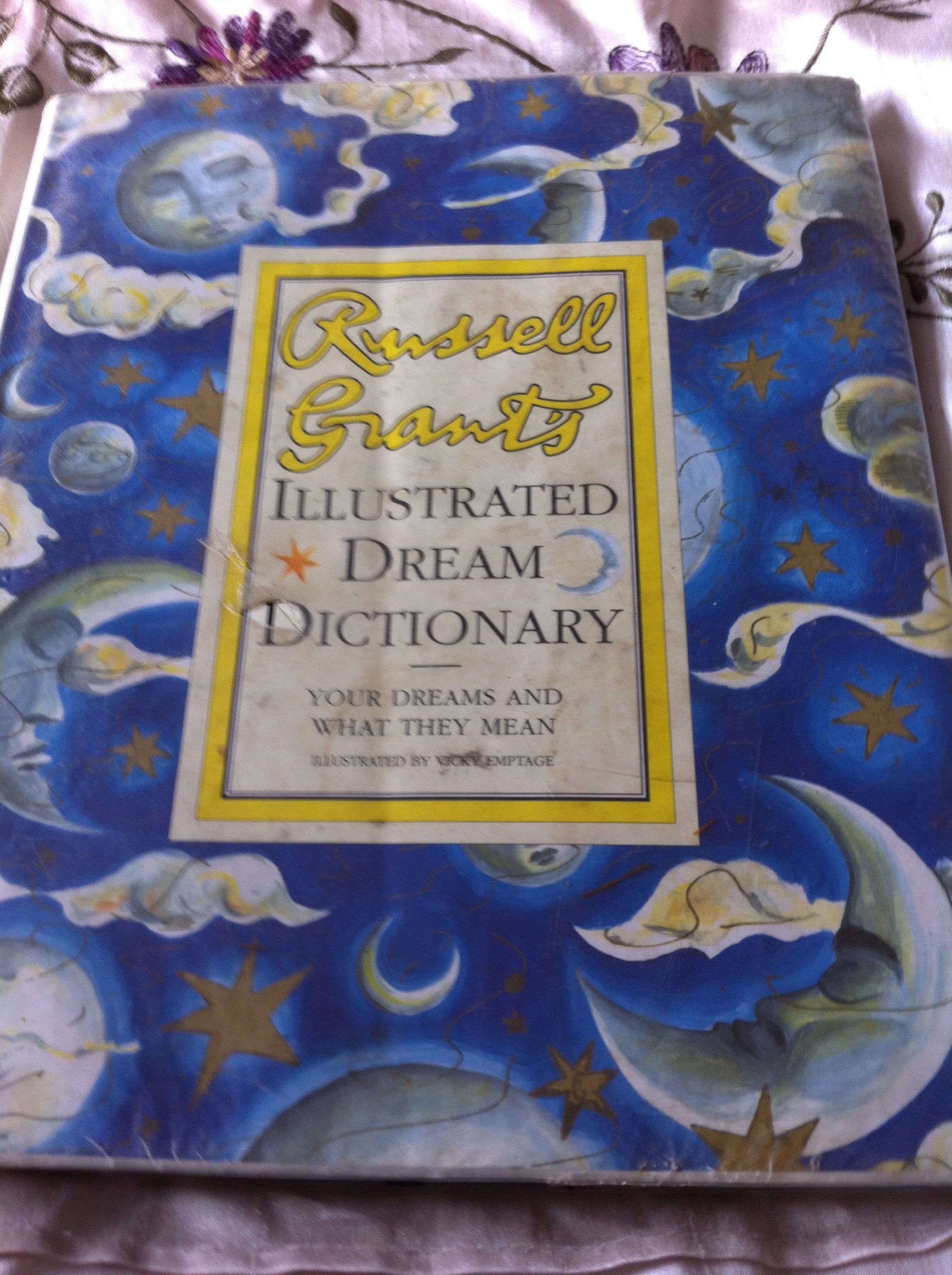 Russell Grant'S Illustrated Dream Dictionary: Your Dreams And What They Mean