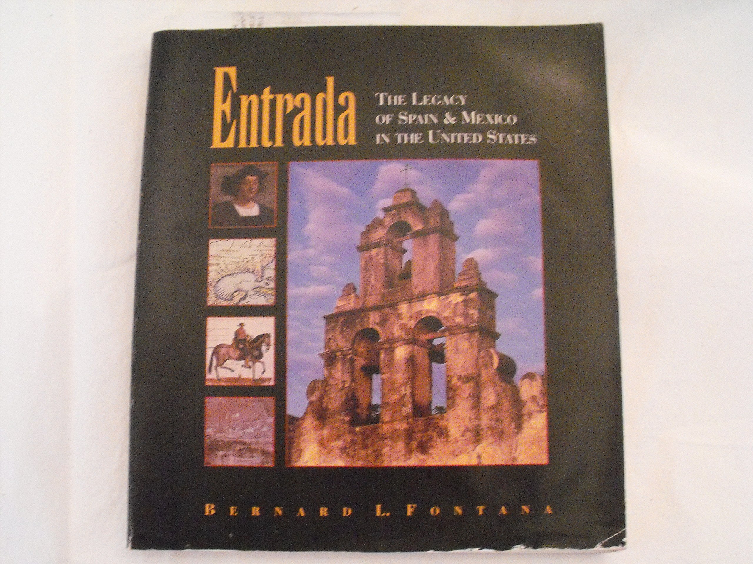 Entrada: The Legacy of Spain and Mexico in the United States,Used