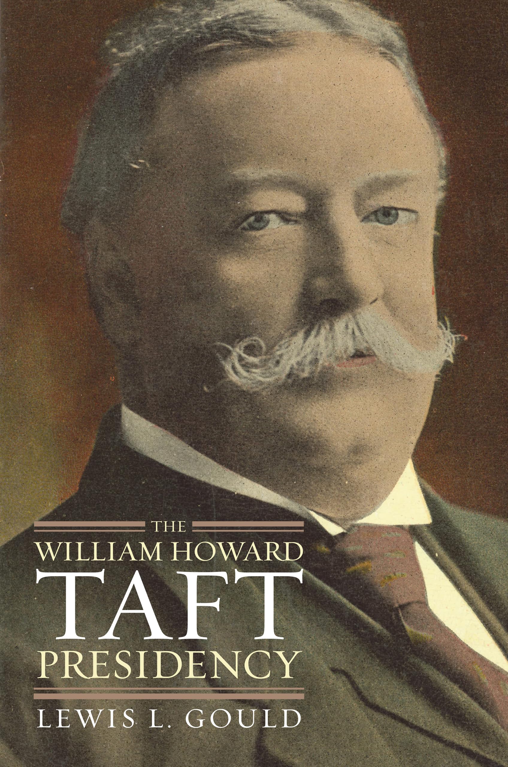 The William Howard Taft Presidency (American Presidency Series),Used