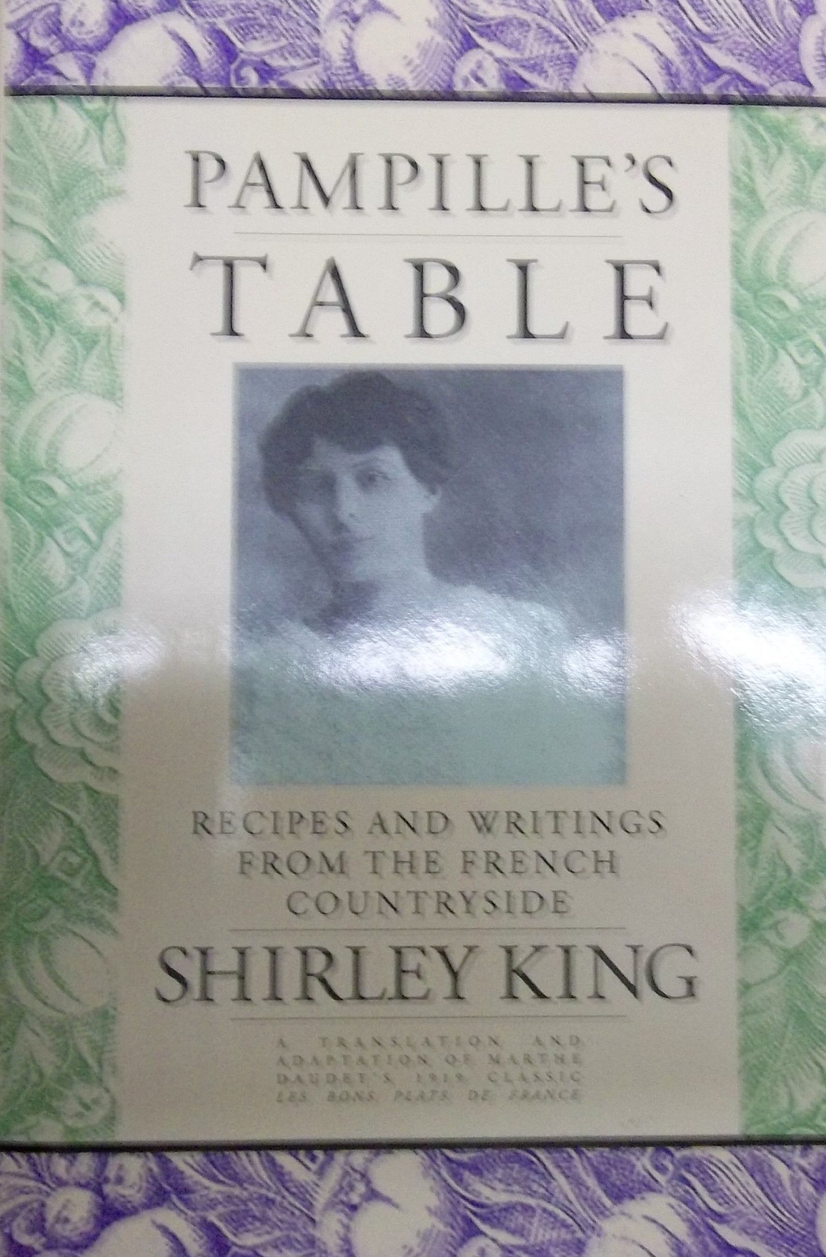 Pampille's Table: Recipes and Writings from the French Countryside,Used