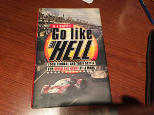Go Like Hell: Ford, Ferrari, and Their Battle for Speed and Glory at Le Mans,Used