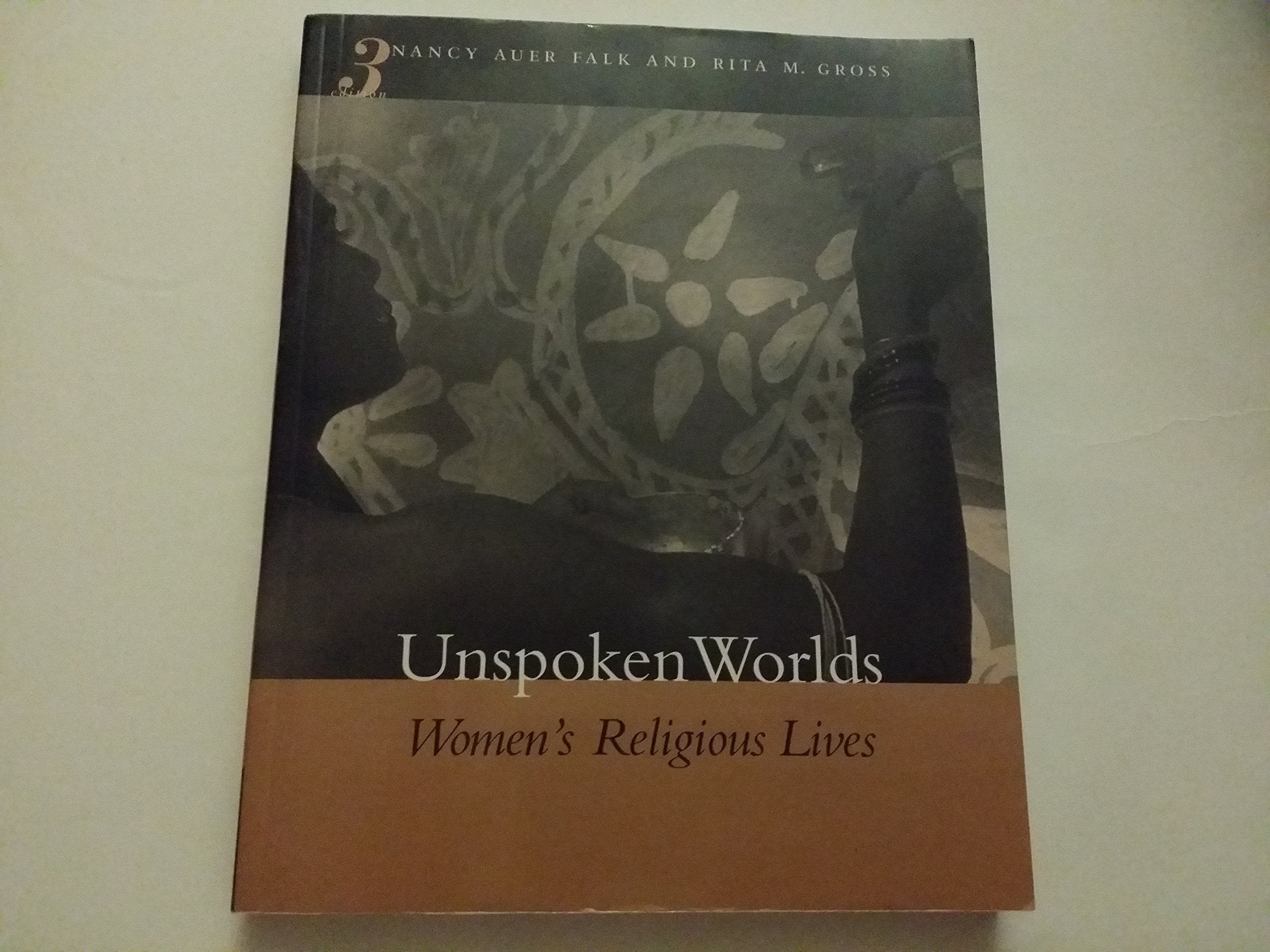 Unspoken Worlds: Women's Religious Lives,Used
