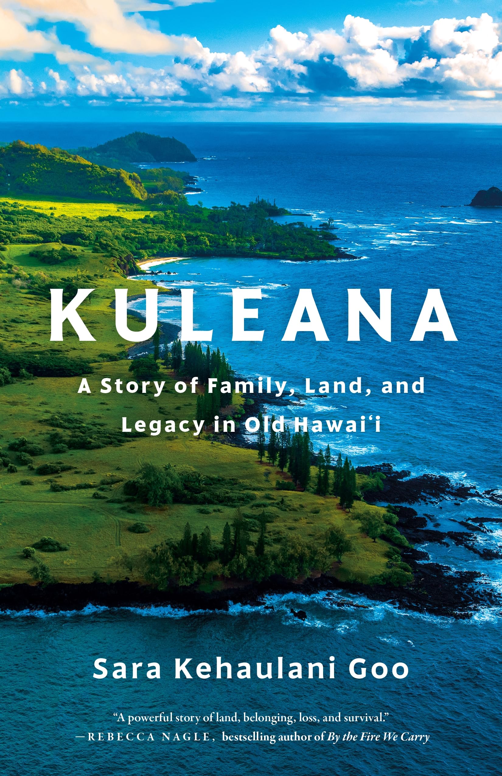Kuleana: A Story Of Family, Land, And Legacy In Old HawaiI