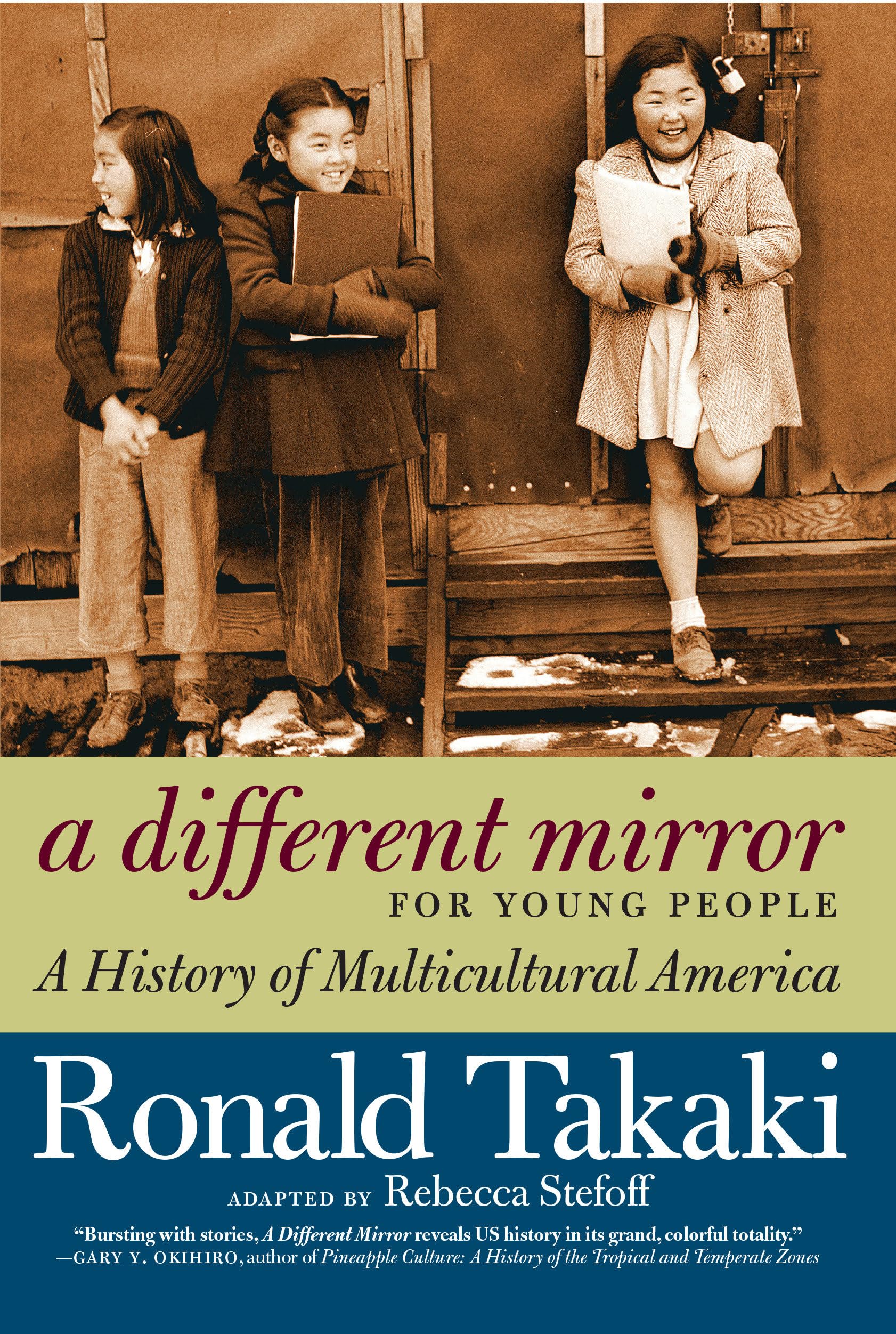 A Different Mirror For Young People: A History Of Multicultural America (For Young People Series)