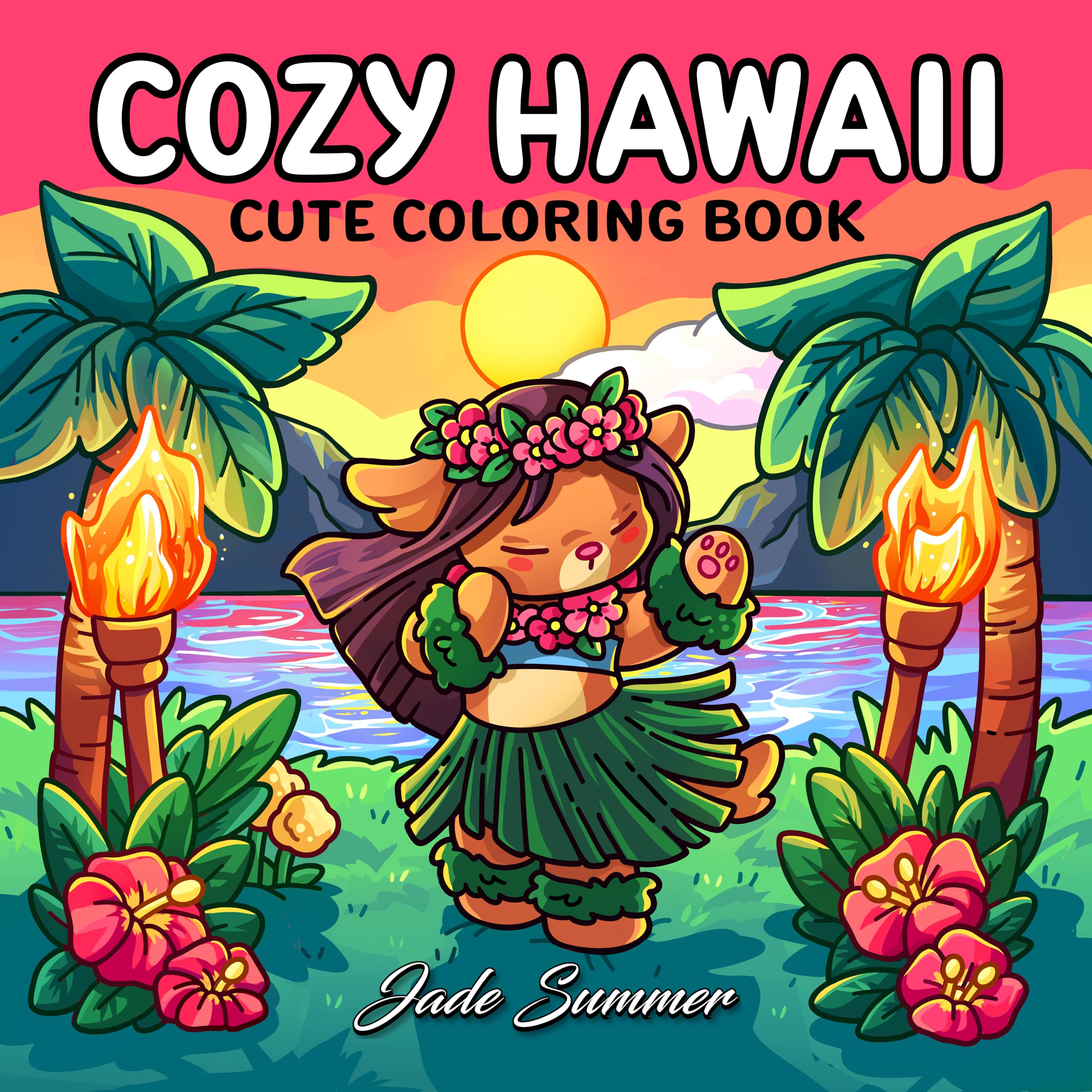 Cozy Hawaii: Cute Coloring Book for Adults and Teens with Charming Characters and EasytoColor Tropical Scenes for Relaxation (