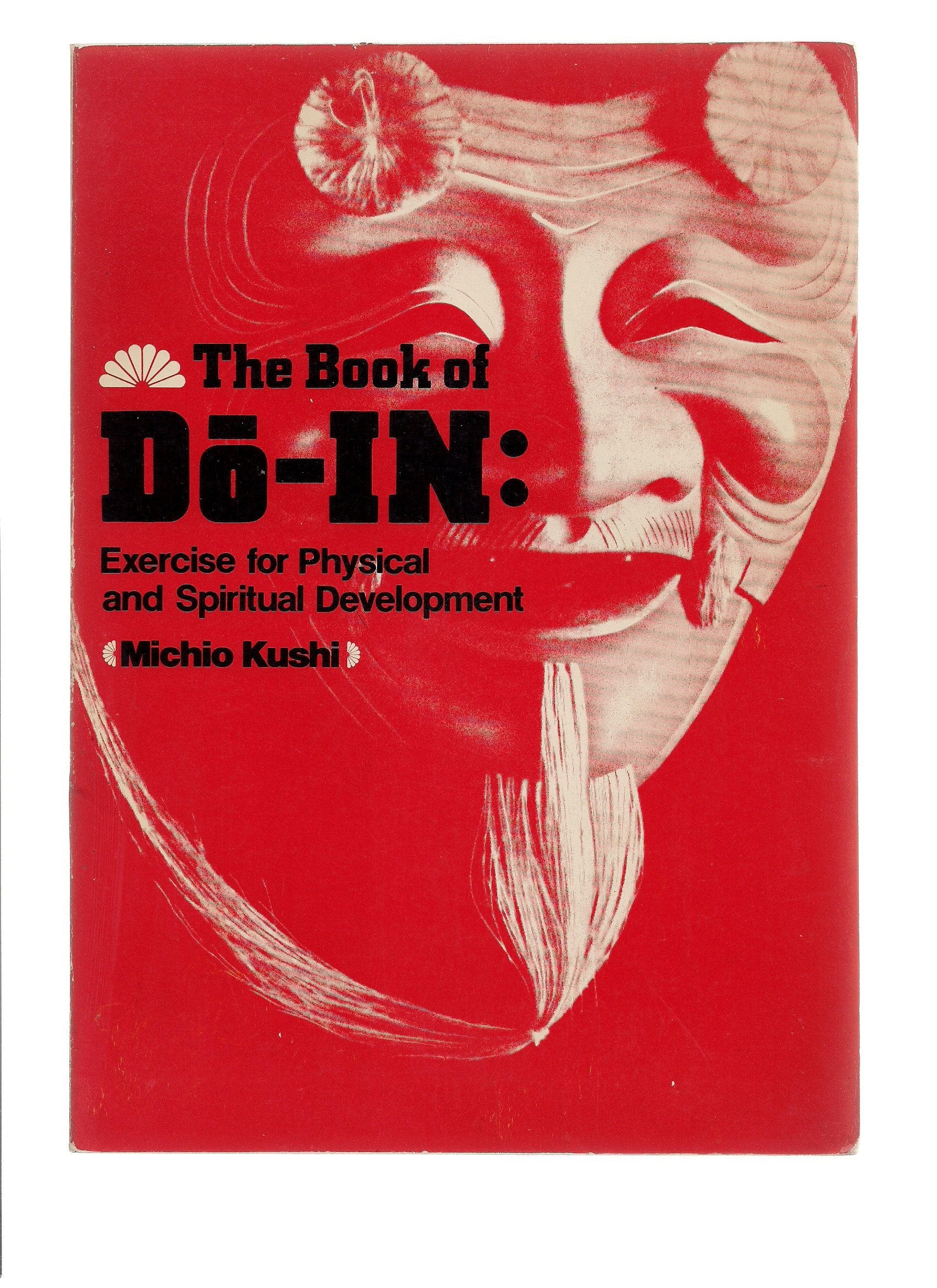 The Book of DoIn: Exercise for Physical and Spiritual Development,New