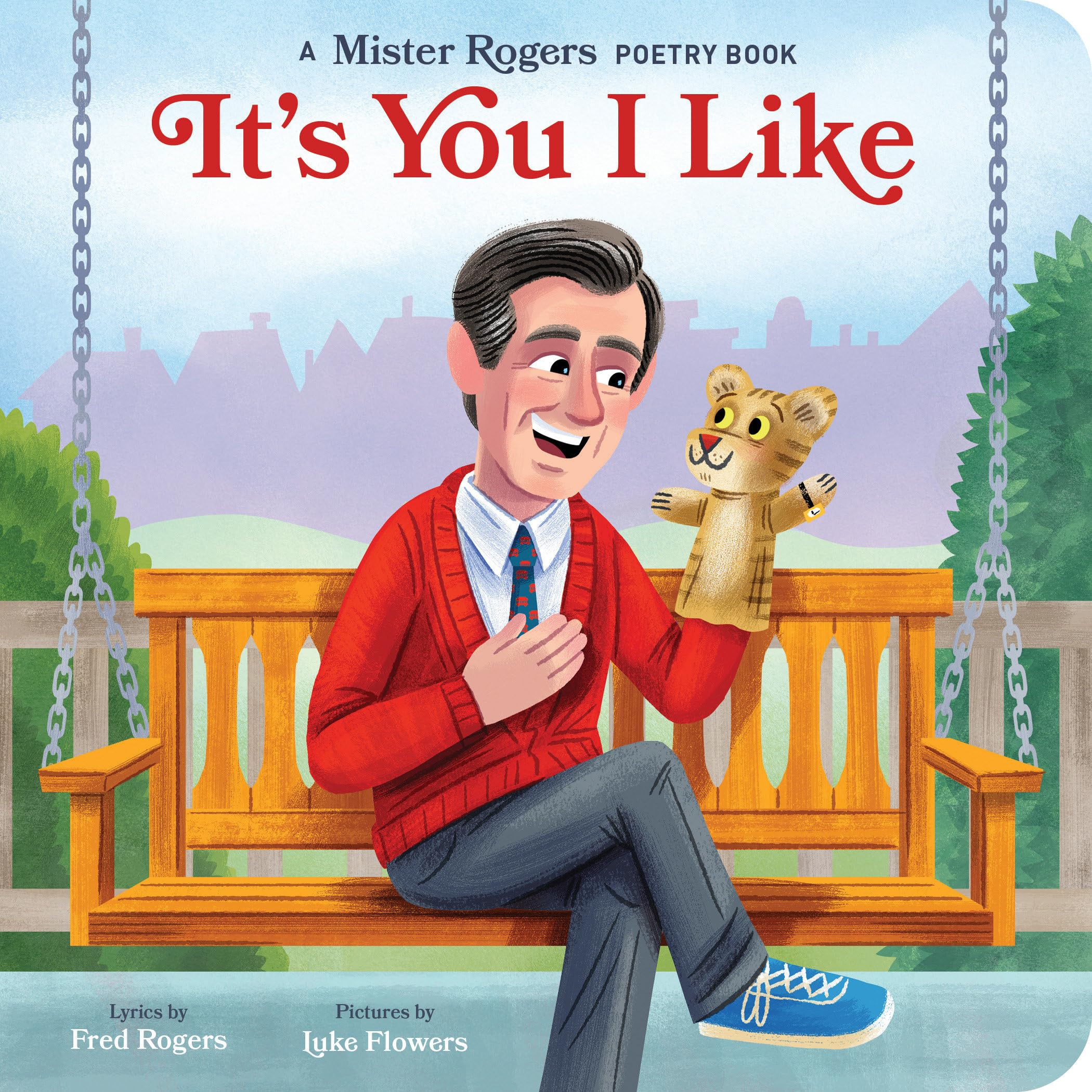 It'S You I Like: A Mister Rogers Poetry Book (Mister Rogers Poetry Books)
