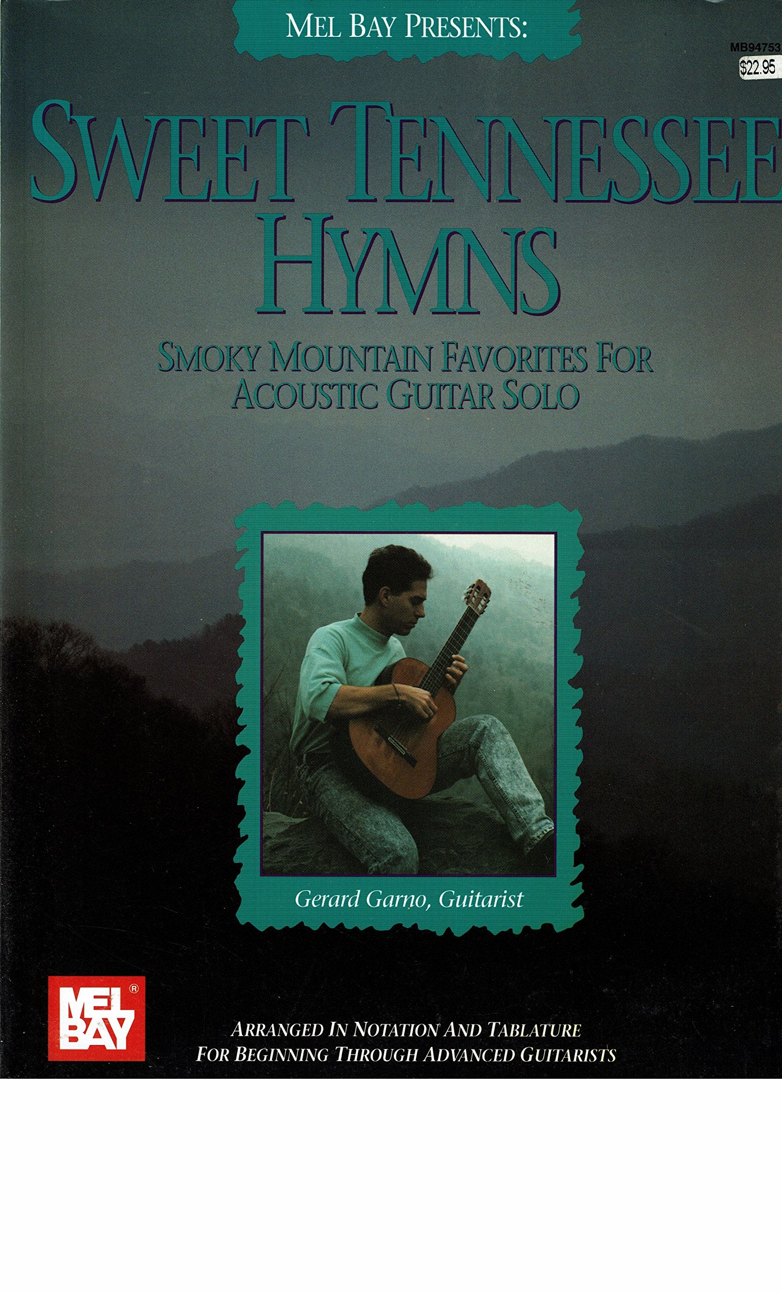 Mel Bay Sweet Tennessee Hymns: Smoky Mountain Favorites for Acoustic Guitar Solo,Used