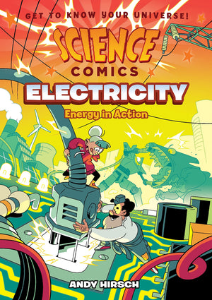 Science Comics: Electricity: Energy In Action,New