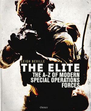 The Elite: The Az Of Modern Special Operations Forces