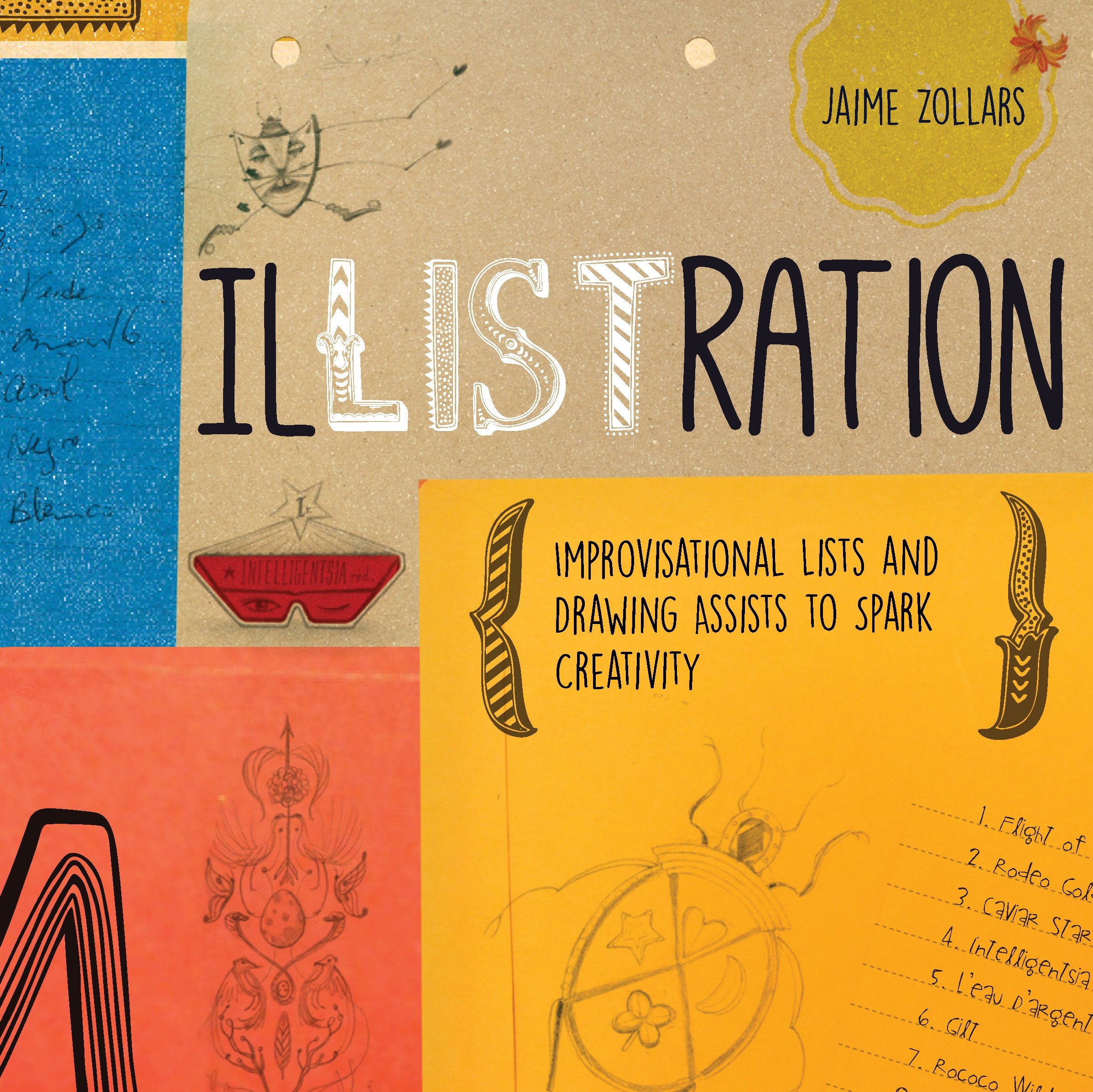 Illistration: Improvisational Lists And Drawing Assists To Spark Creativity