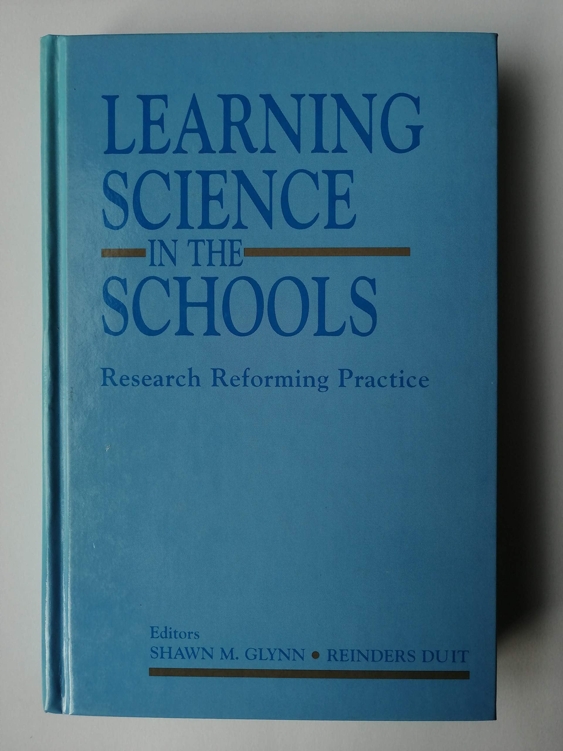 Learning Science In The Schools: Research Reforming Practice,Used