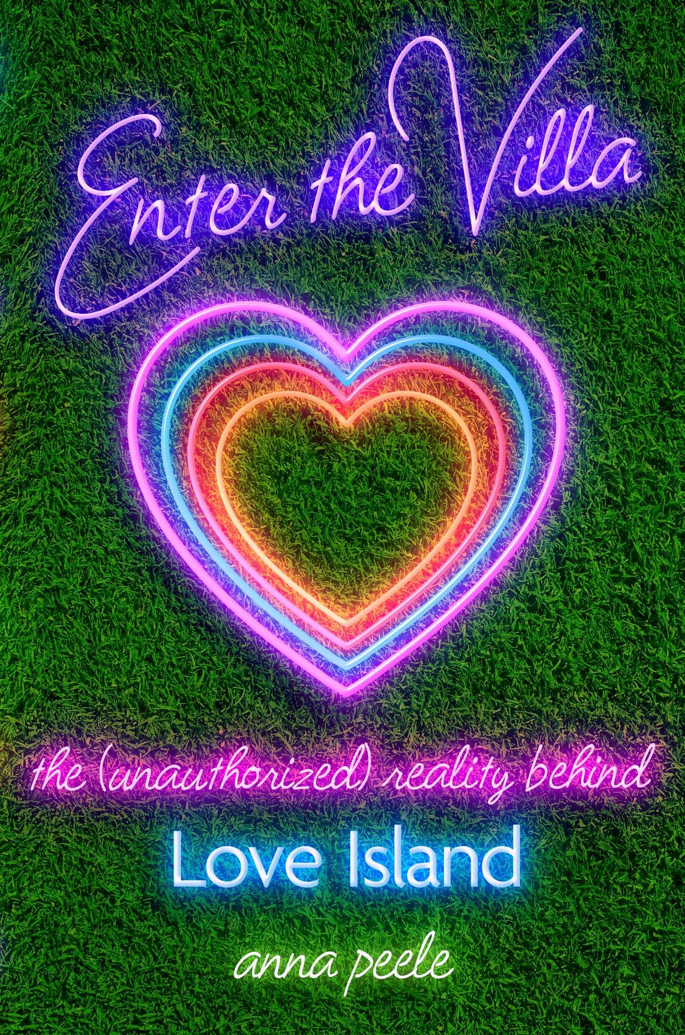 Enter The Villa: The (Unauthorized) Reality Behind Love Island