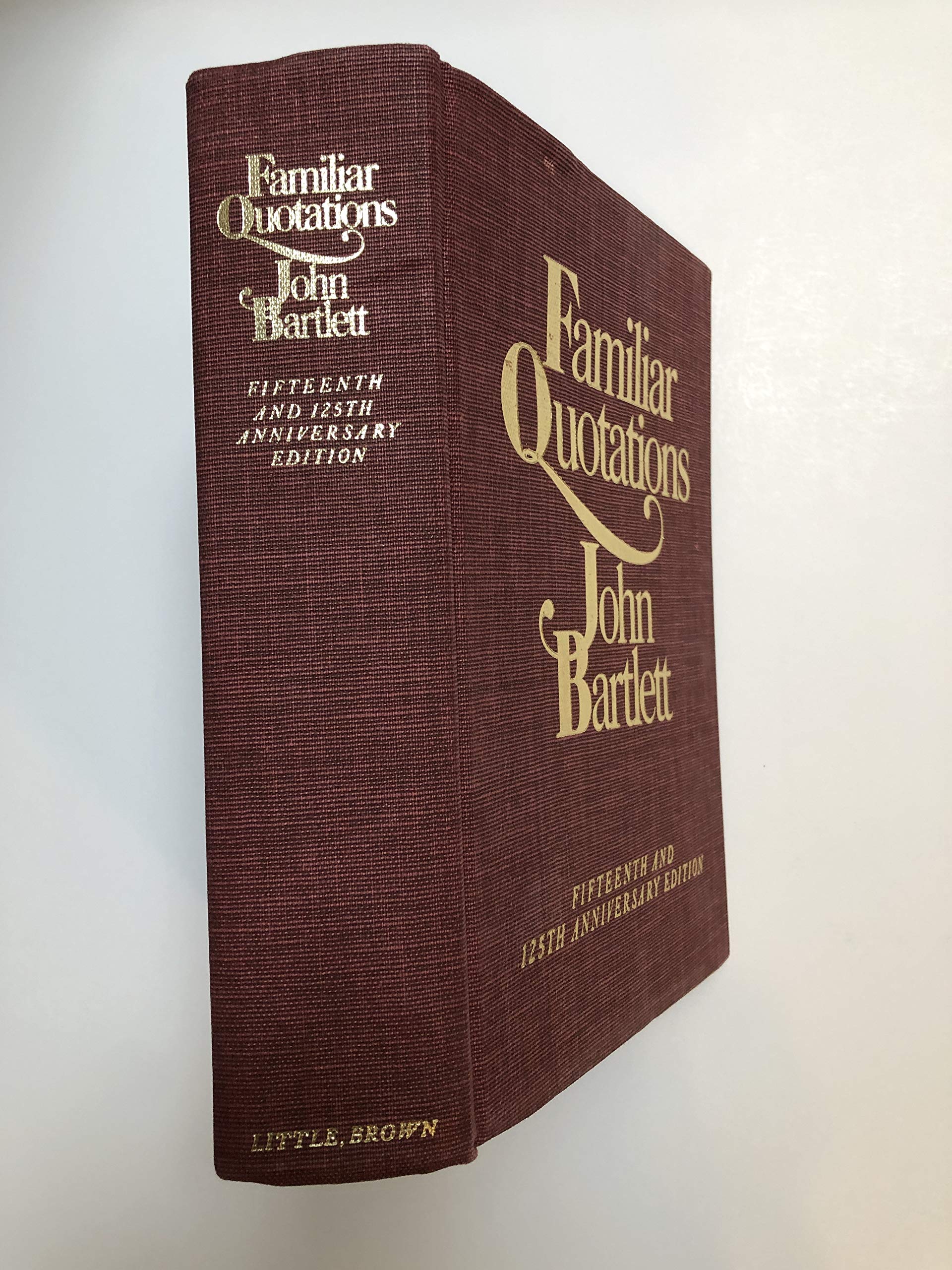Bartlett's Familiar Quotations  Revised and Enlarged Fifteenth and 125th Anniversary Edition,Used